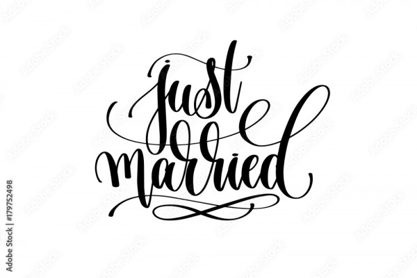 Wunschmotiv: just married hand lettering inscription positive quote #179752498